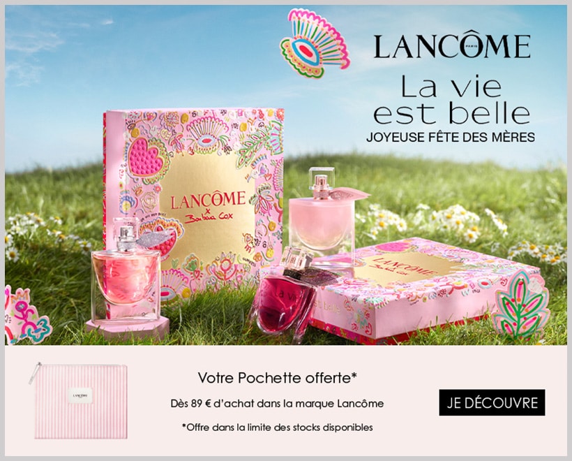 Votre Cadeau : Une Pochette LANCÔME