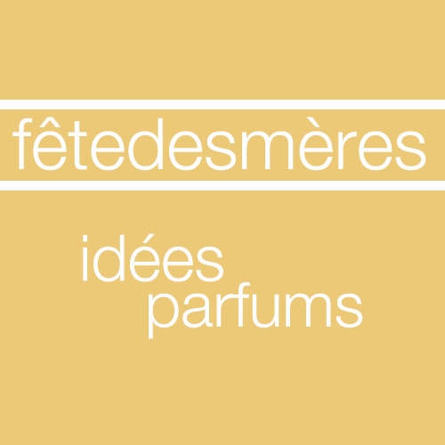 L'hebdo n° 22 : Spécial Fête des Mères - Idées cadeaux Parfums