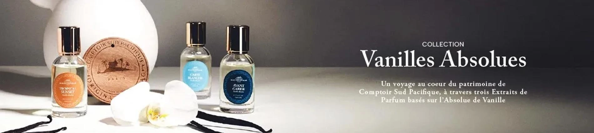 Collection Vanilles Absolues COMPTOIR SUD PACIFIQUE