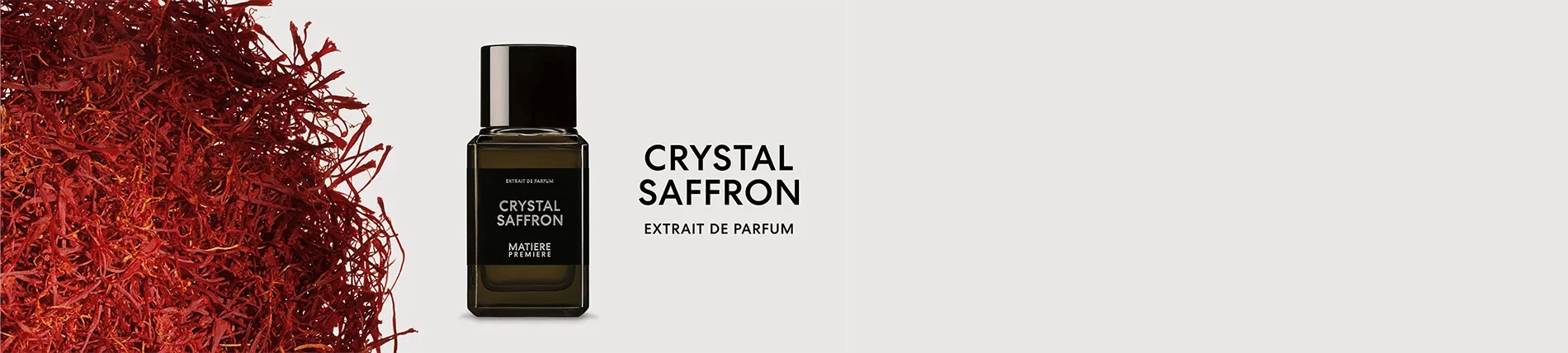 Crystal Saffron Extrait de Parfum MATIERE PREMIERE