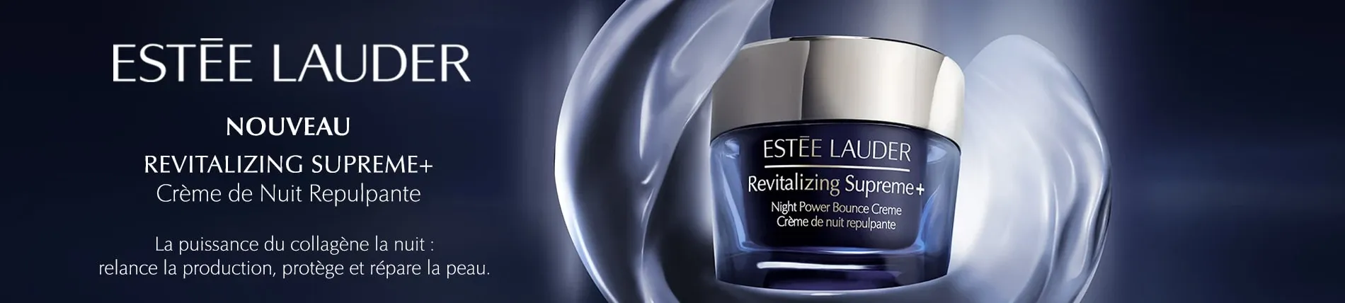 Revitalizing Supreme + Crème de Nuit Repulpante ESTÉE LAUDER
