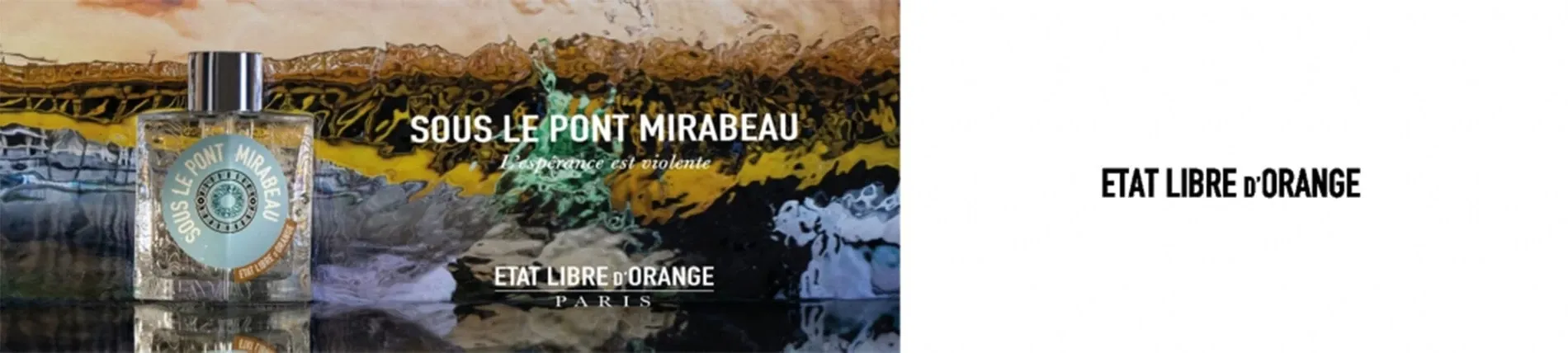 Sous Le Pont Mirabeau Eau de Parfum ETAT LIBRE D'ORANGE